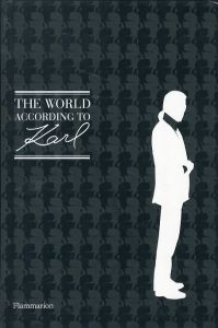 The World According to Karl: The Wit and Wisdom of Karl Lagerfeld／編：パトリック・マウリーズ ジャン-クリストフ・ナピアス（The World According to Karl: The Wit and Wisdom of Karl Lagerfeld／Edit: Patrick Mauries, Jean-Christophe Napias )のサムネール