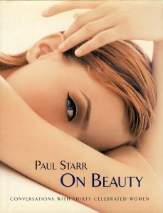 Paul Starr On Beauty: Conversations with Thirty Celebrated Womenのサムネール