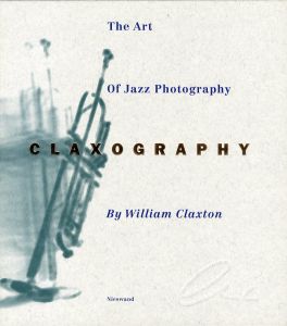 Claxography: The Art of Jazz Photographyのサムネール