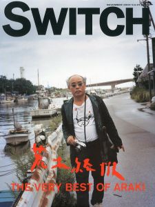 SWITCH Vol.21 No.11 2003年 11月号 特集：荒木経惟 『 THE VERY BEST OF ARAKI 』／新井敏記（SWITCH Vol.21 No.11 NOVEMBER.2003 Nobuyoshi Araki／Toshinori Arai )のサムネール