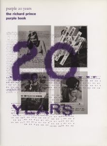 Purple 20 years : The Richard Prince Purple Book