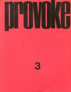 「provoke 全3冊揃 / 森山大道　中平卓馬　高梨豊　多木浩二　岡田隆彦」画像13