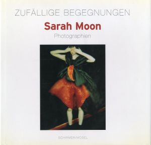 Zufällige begegnungen Sarah Moon photographienのサムネール