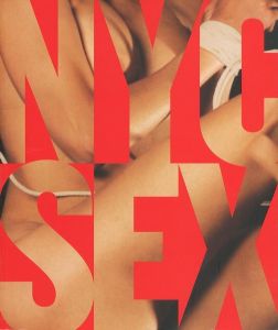 NYC SEX　HOW NEW YORK CITY TRANSFORMED SEX IN AMERICA / Museum of Sex