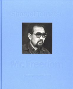 Mr. Freedom／東松照明（Mr. Freedom／Shomei Tomatsu)のサムネール