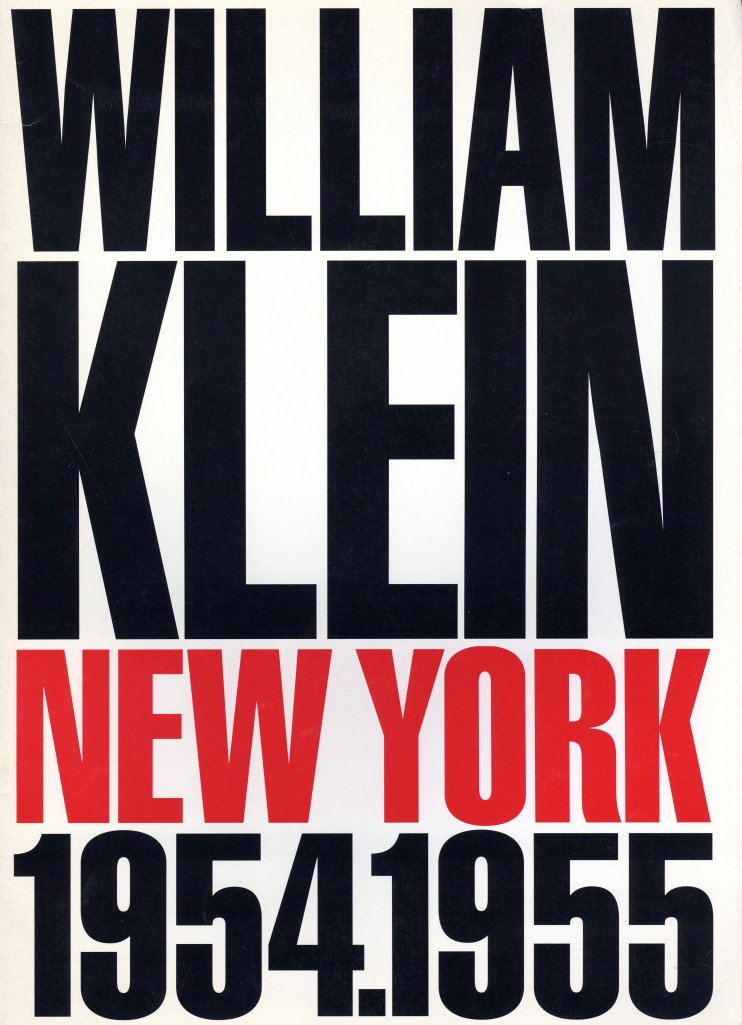 「LIFE IS GOOD & GOOD FOR YOU IN NEW YORK WILLIAM KLEIN / Photo, Design: William Klein」メイン画像