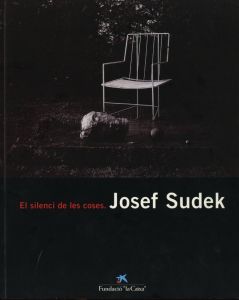 El silenci de les coses.　Josef Sudekのサムネール