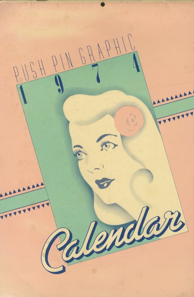 「PUSH PIN GRAPHIC 1974　Calendar / Author: Push Pin Studios」メイン画像