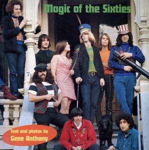 magic of the Sixties / Gene Anthony