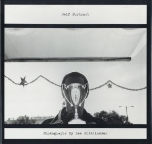 Self Portrait Lee Friedlander／写真：リー・フリードランダー　あとがき：ジョン・シャーカフスキー（Self Portrait Lee Friedlander／Photo: Lee Friedlander　Afterword: John Szarkowski)のサムネール