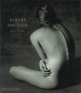 ALBERT WATSON／著：ジェームズ・クランプ　写真：アルバート・ワトソン（ALBERT WATSON／Author: James Crump　Photo: Albert Watson)のサムネール