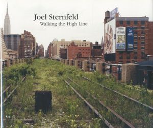 Joel Sternfeld Walking the High Line／著：ジョエル・スタンフェルド（Joel Sternfeld Walking the High Line／Author: Joel Sternfeld)のサムネール