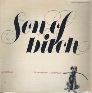 Son of Bitch／著：エリオット・アーウィット　序文：P.G.ウッドハウス（Son of Bitch／Author: Elliott Erwitt　Foreword: P.G. Wodehouse)のサムネール