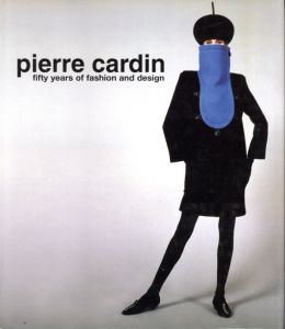 Pierre Cardin: Fifty Years of Fashion and Designのサムネール