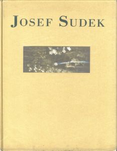 JOSEF SUDEK／写真：ヨゼフ・スデック　著：アンナ・ファロヴァー（JOSEF SUDEK／Photo: Josef Sudek　Author: Anna Farova)のサムネール