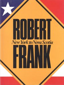 New York to Nova Scotia／ロバート・フランク（New York to Nova Scotia／Robert Frank)のサムネール