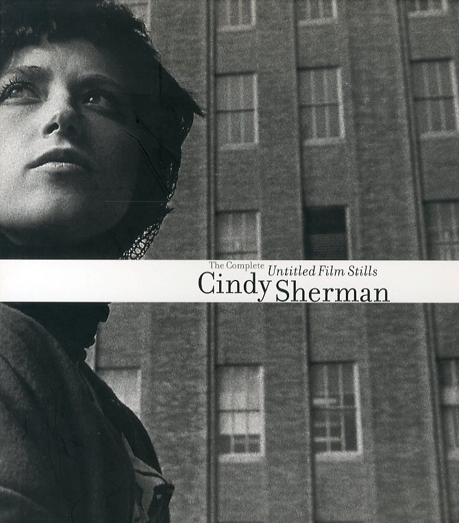 Cindy Sherman: The Complete Unaltd Film Stills / Cindy Sherman