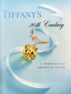 「Tiffany’s 20th Century / Edit: Margaret Rennolds Chace」画像1