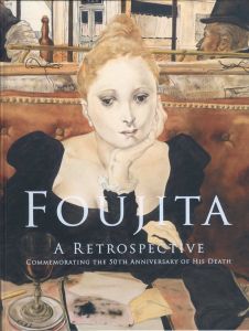 没後50年　藤田嗣治展／監修：林洋子（Foujita : A Retrospective Commemorating the 50th Anniversary of his Death／Supervision: Yoko Hayashi)のサムネール