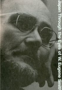 ユージン・スミスの見た日本／写真：W.ユージン・スミス　編：東京都写真美術館（Japan Through the Eyes of W.Eugene Smith／Photo: William Eugene Smith　Edit: Tokyo Metropolitan Museum of Photography)のサムネール