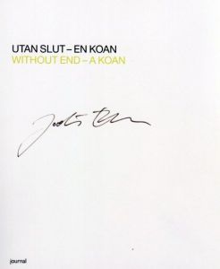 「UTAN SLUT - EN KOAN / WITHOUT END - A KOAN / Joakim Eneroth」画像1