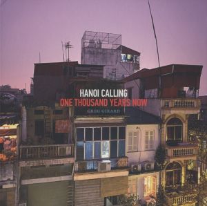 HANOI CALLING ONE THOUSAND YEARS NOWのサムネール