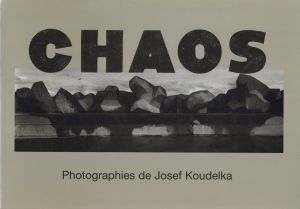 CHAOS／著：ジョセフ・クーデルカ　文：ベルナール・ノエル　後記：ロバート・デルピアー（CHAOS／Author: Josef Koudelka　Text: Bernard Noel　Postface: Robert Delpire)のサムネール