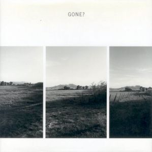 GONE?／写真・序文：ロバート・アダムス　あとがき：ハインツ・リースブロック（GONE?／Photo, Foreword: Robert Adams　Afterword: Heinz Liesbrock)のサムネール