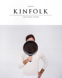 KINFOLK VOL.5 a guide for small gathringsのサムネール