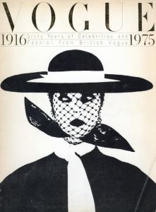 VOGUE 1916 Sixty Years of Celebrities and Fashion from British Vogue 1975 / Edit: Shozo Tsurumoto etc.