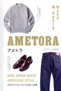 AMETORA HOW JAPAN SAVED AMERICAN STYLEのサムネール