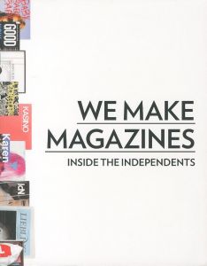 WE MAKE MAGAZINES / Edit: ANDREW LOSOWSKY