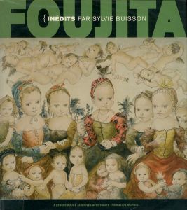 Leonard Foujita: Inedits Par Sylvie Buisson／藤田嗣治（Leonard Foujita: Inedits Par Sylvie Buisson／Tsuguharu Fujita)のサムネール