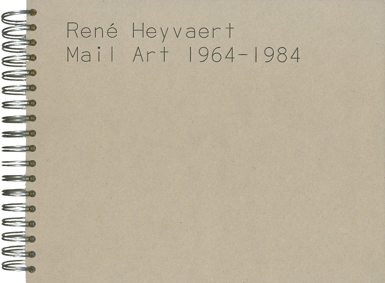 René Heyvaert Mail Art 1964-1984 / René Heyvaert | 小宮山