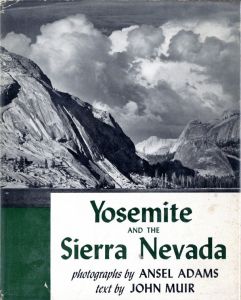 Yosemite and the Sierra Nevada／写真：アンセル・アダムス（Yosemite and the Sierra Nevada／Photo: Ansel Adams)のサムネール