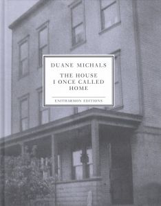 The House I Once Called Home／デュアン・マイケルズ（The House I Once Called Home／Duane Michals)のサムネール