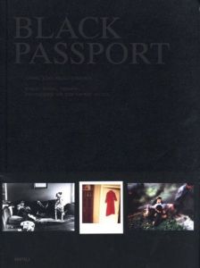 BLACK PASSPORT / Photo: Stanley Greene