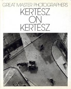 KERTESZ ON KERTESZ／アンドレ・ケルテス（KERTESZ ON KERTESZ／Andre Kertesz)のサムネール
