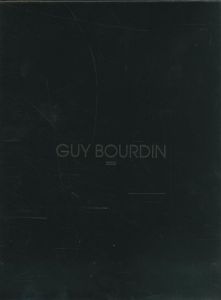 GUY BOURDIN 2006 / 写真：ギィ・ブルダン