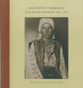 AUGUSTUS F. SHERMAN: ELLIS ISLAND PORTRAITS 1905 - 1920のサムネール