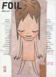 FOIL vol.3　HOPE／編：竹井正和　収録作家：奈良美智、川内倫子、五木田智央、花代、ほか（FOIL vol.3　HOPE／Edit : Masakazu Takei　Artists: Yoshitomo Nara, Rinko Kawauchi, Tomoo Gokita, Hanayo, and more.)のサムネール