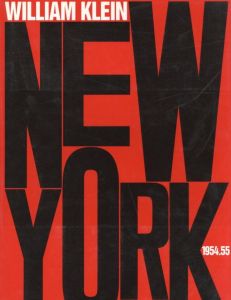 NEW YORK 1954.55／写真・文・デザイン：ウィリアム・クライン（NEW YORK 1954.55／Photo, Text, Design: William Klein)のサムネール