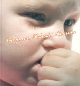 Babyland／ホンマタカシ（Babyland／Takashi Homma)のサムネール