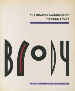 THE GRAPHIC LANGUAGE OF NEVILLE BRODY / Graphic: Neville Brody Text: Jon Wozencroft