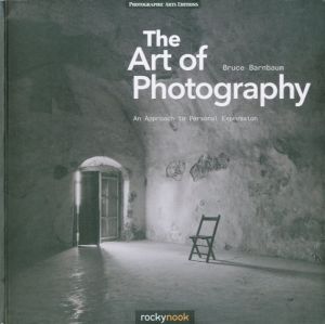 The Art of Photography / Bruce Barnbaum