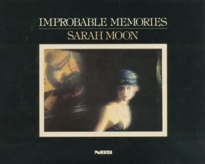 IMPROBABLE MEMORIES／著：サラ・ムーン（IMPROBABLE MEMORIES／Author: Sarah Moon)のサムネール
