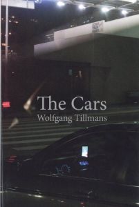 The Cars／写真・編・デザイン：ヴォルフガング・ティルマンス（The Cars／Photo, Edit, Design: Wolfgang Tillmans )のサムネール