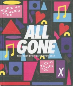 ALL GONE　THE FINEST OF STREET CULTURE 2019のサムネール