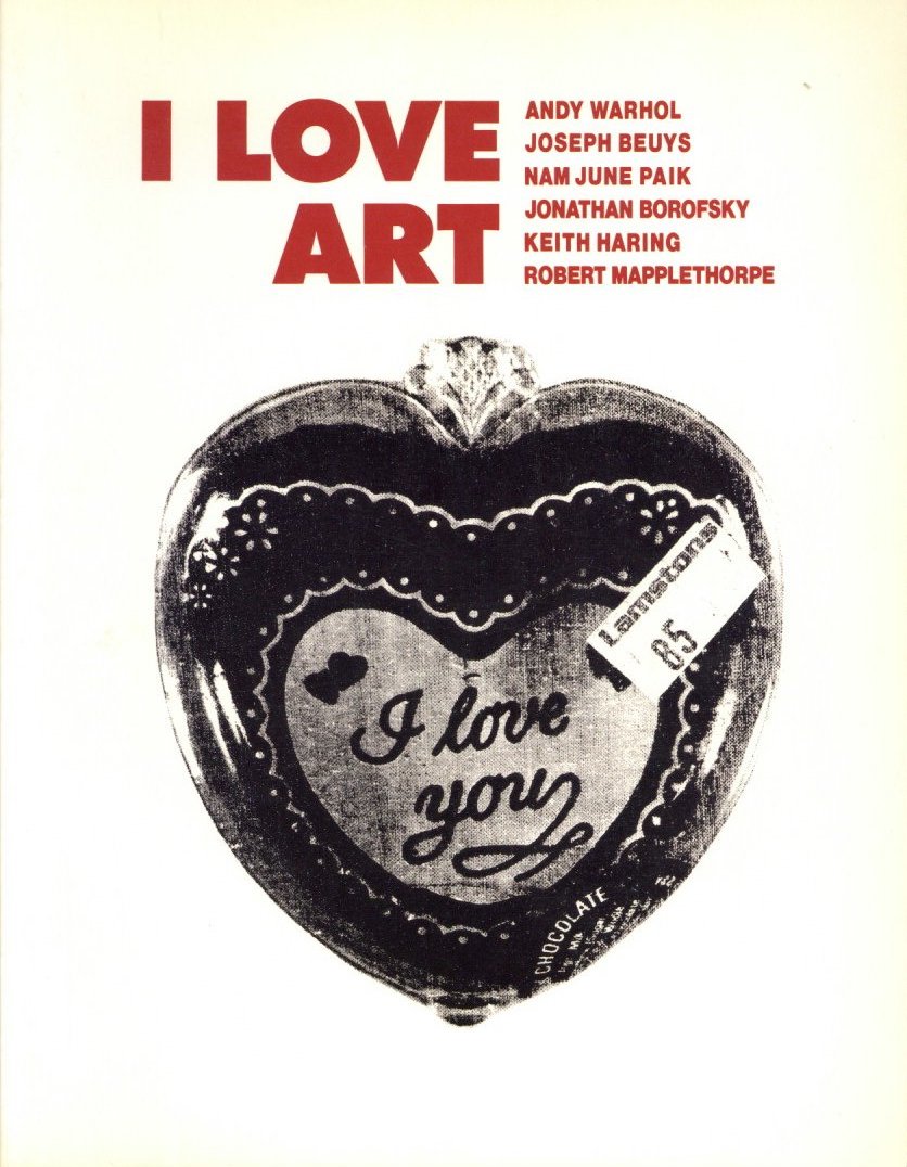 「I LOVE ART / アンディー・ウォーホル　ヨーゼフ・ボイス　ジョナサン・ボロフスキー　キース・ヘリング　ロバート・メイプルソープ　編集・文：和多利志津子」メイン画像