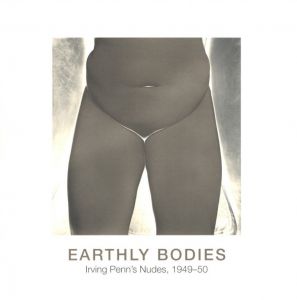 EARTHLY BODIES／アーヴィング・ペン（EARTHLY BODIES／Irving Penn)のサムネール